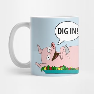 DIG IN! Mug